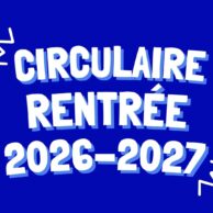 Ciculaire rentrée 2026/2027